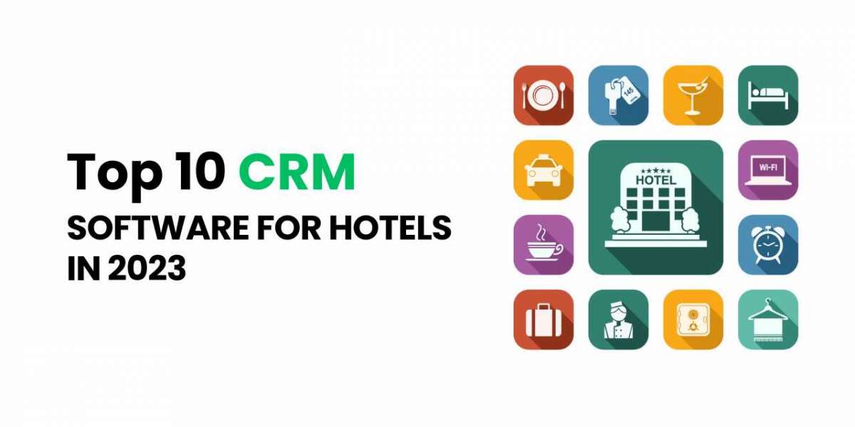 Top 10 CRM Software for Hotels in 2023