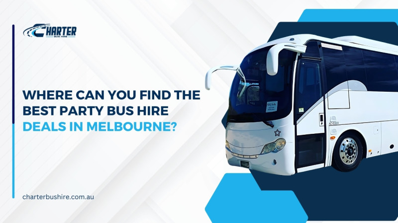 Where can you find the best party bus hire deals in Melbourne? : charterbushire — LiveJournal