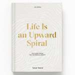 Life Is an Upward Spiral By Ansar Yawar