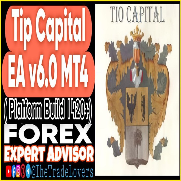 TIO Capital EA V6.0 MT4 (Works on Build 1421+) | Forex Robot | MT4 Expert Advisor - The Trade Lovers