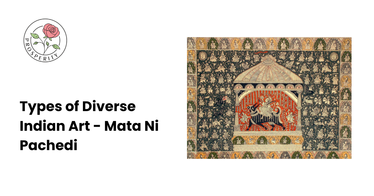 Types of diverse Indian Art - Mata Ni Pachedi | Prosperitymirra