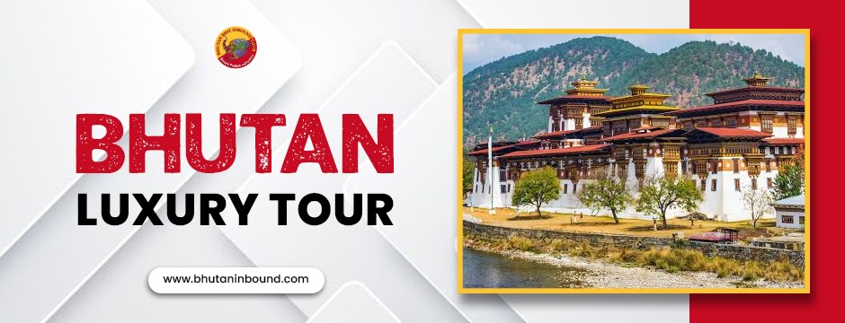 Explore the Best of Bhutan: Bhutan Luxury Tour, Festivals, Trekking, Family Tours & Hiking with Bhutan Inbound