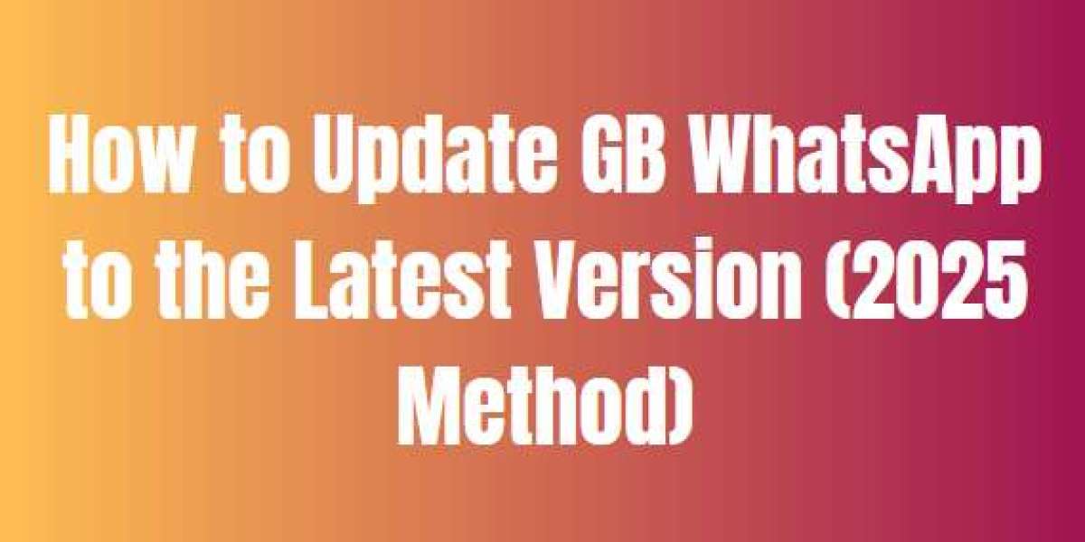 How to Update GB WhatsApp to the Latest Version (2025 Method)