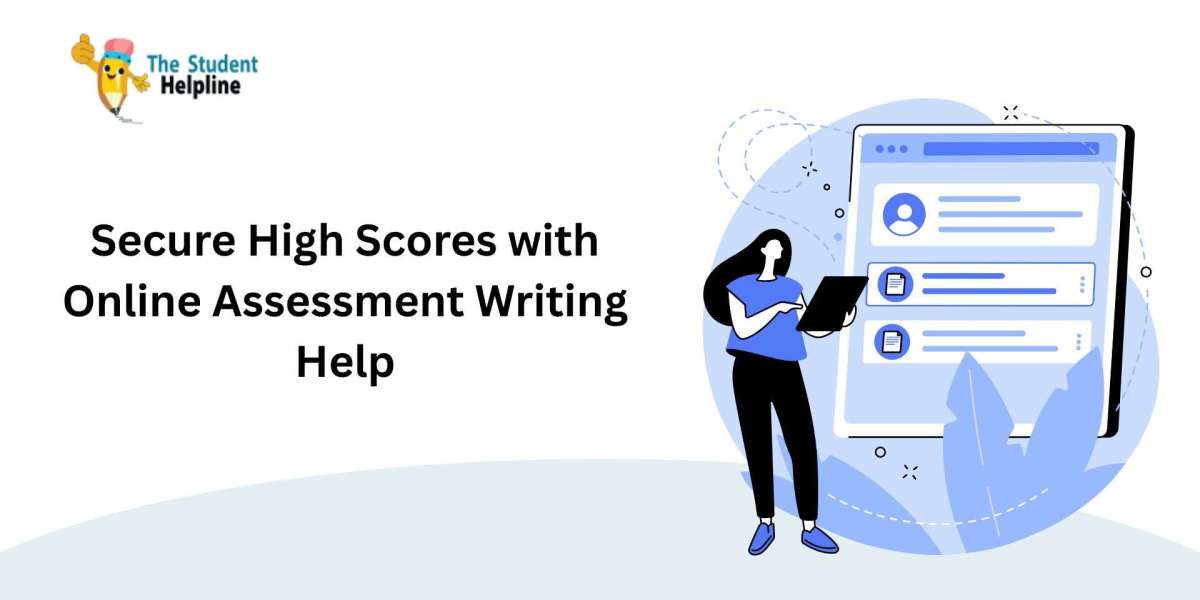 Secure High Scores with Online Assessment Writing Help