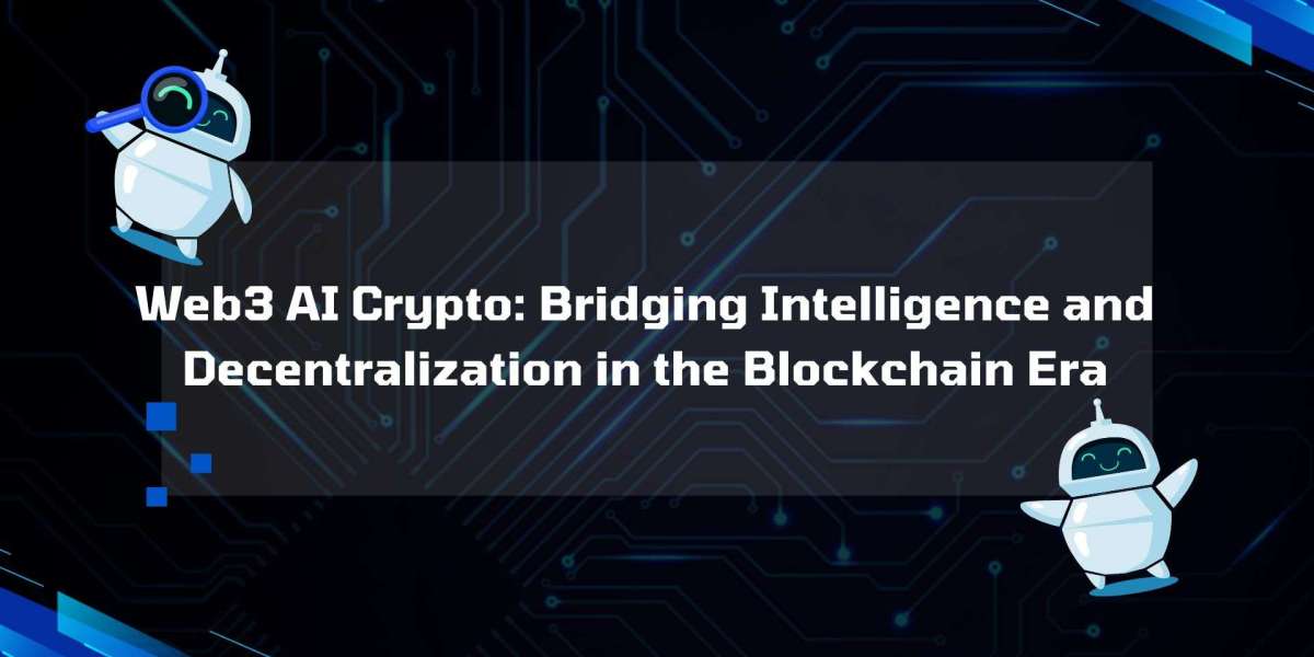 Web3 AI Crypto: Bridging Intelligence and Decentralization in the Blockchain Era