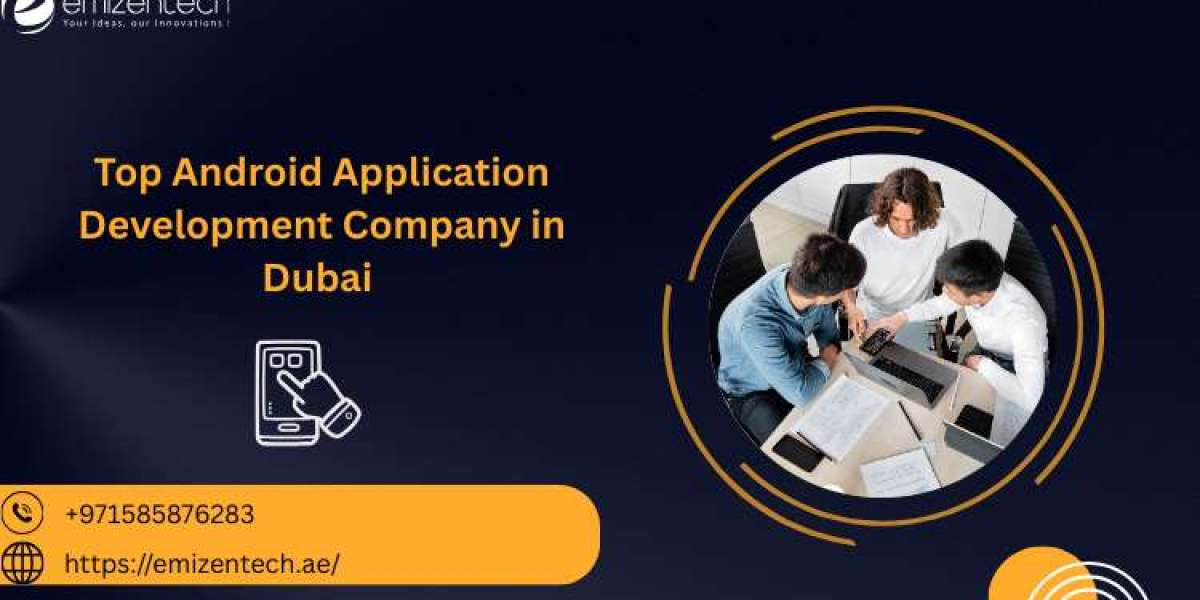 Top Android Application Development Company in Dubai | EmizenTech