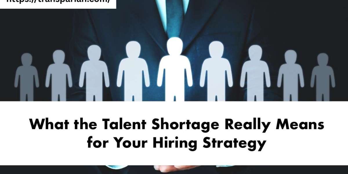 What the Talent Shortage Really Means for Your Hiring Strategy