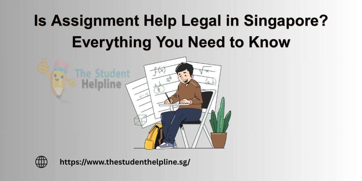 Is Assignment Help Legal in Singapore? Everything You Need to Know