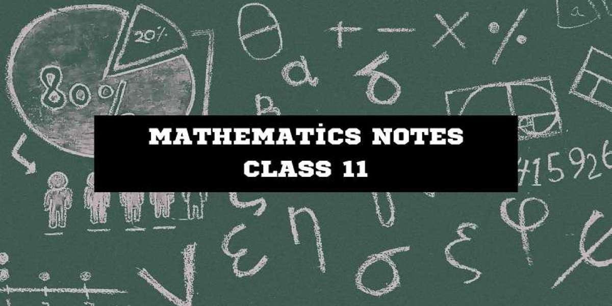 Mathematics Notes Class 11 – PDF Download for Free