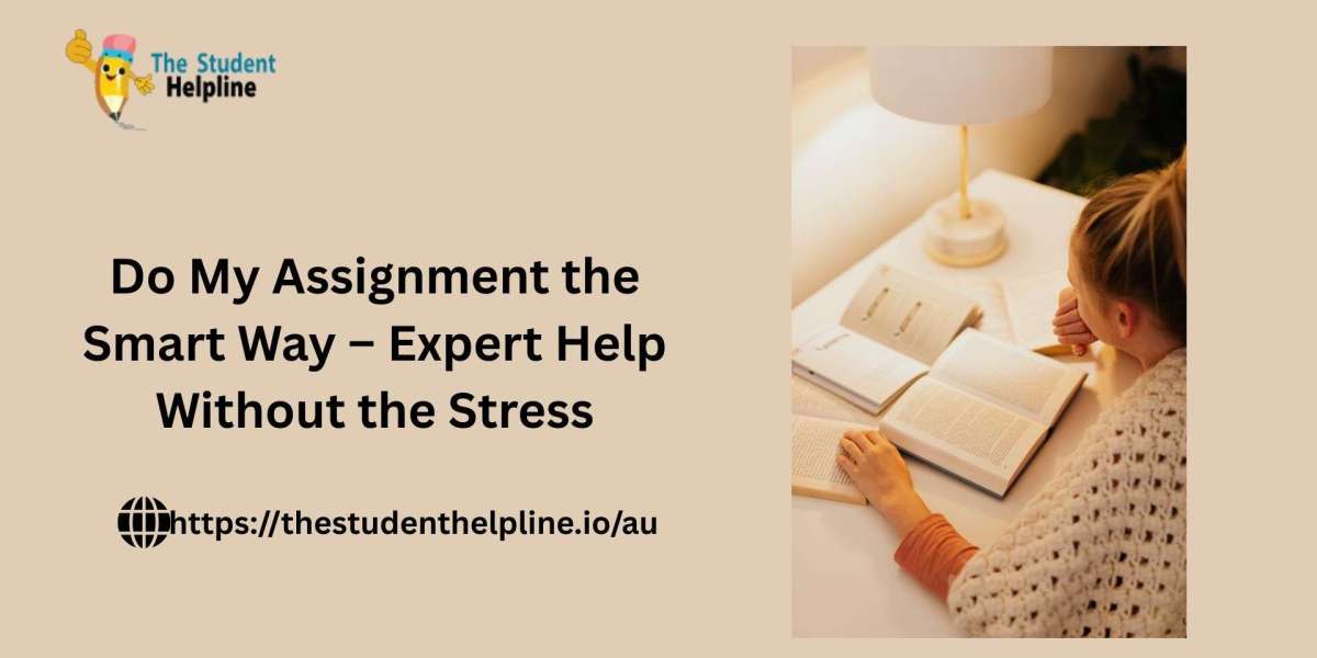 Do My Assignment the Smart Way – Expert Help Without the Stress