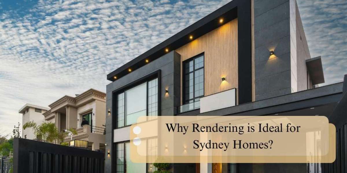 Why Rendering Is Ideal for Sydney Homes?