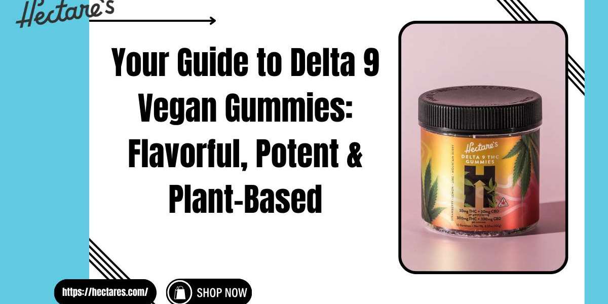 Delta 9 Vegan Gummies | Hectare’s Premium THC Edibles