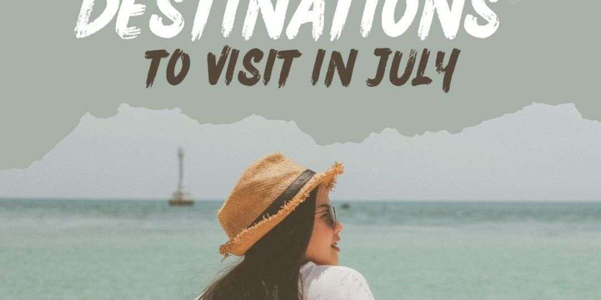 Best Holiday Destinations to Visit in July 2025