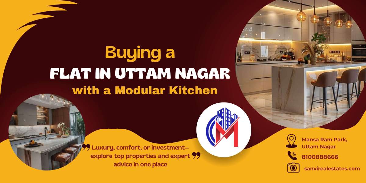 Buying a Flat in Uttam Nagar with a Modular Kitchen