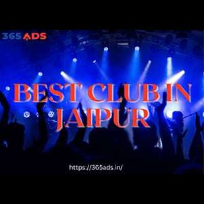 Top Clubs in Jaipur for Party Lovers - 365ads Guide Profile Picture