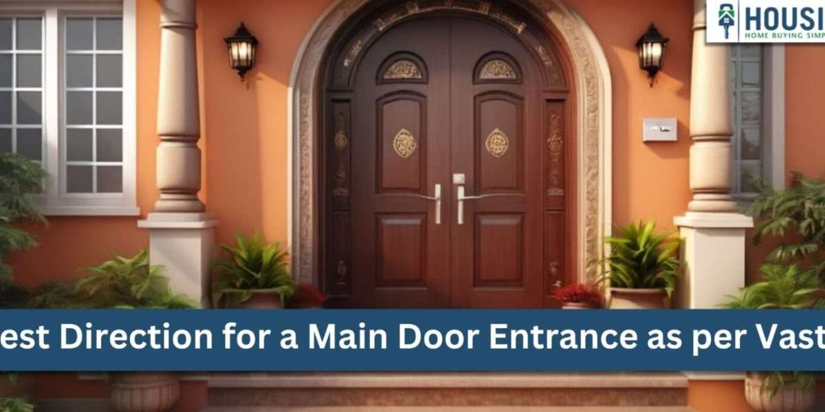 Best Direction for a Main Door Entrance as per Vastu: A Comprehensive Guide
