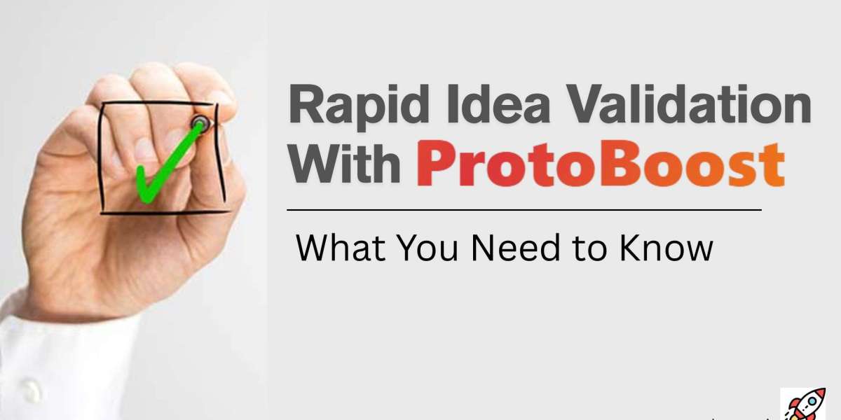 Rapid Idea Validation with ProtoBoost: What You Need to Know