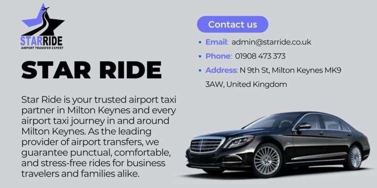 Taxi to Heathrow from Milton Keynes Reliable and Comfortable Travel with Star Ride