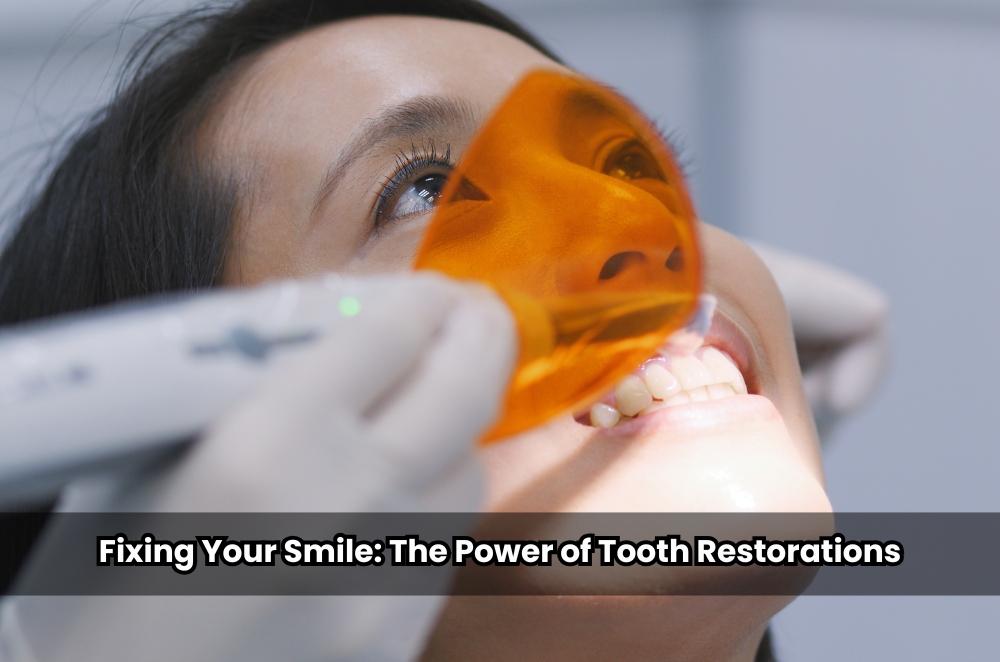 Fixing Your Smile: The Power of Tooth Restorations | JoyRulez