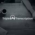 Triple A Transcription Services
