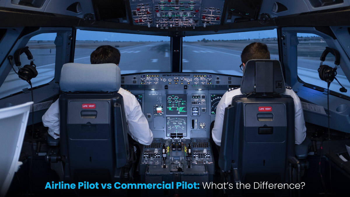 Airline Pilot vs Commercial Pilot: What’s the Difference? - Insight Flyer