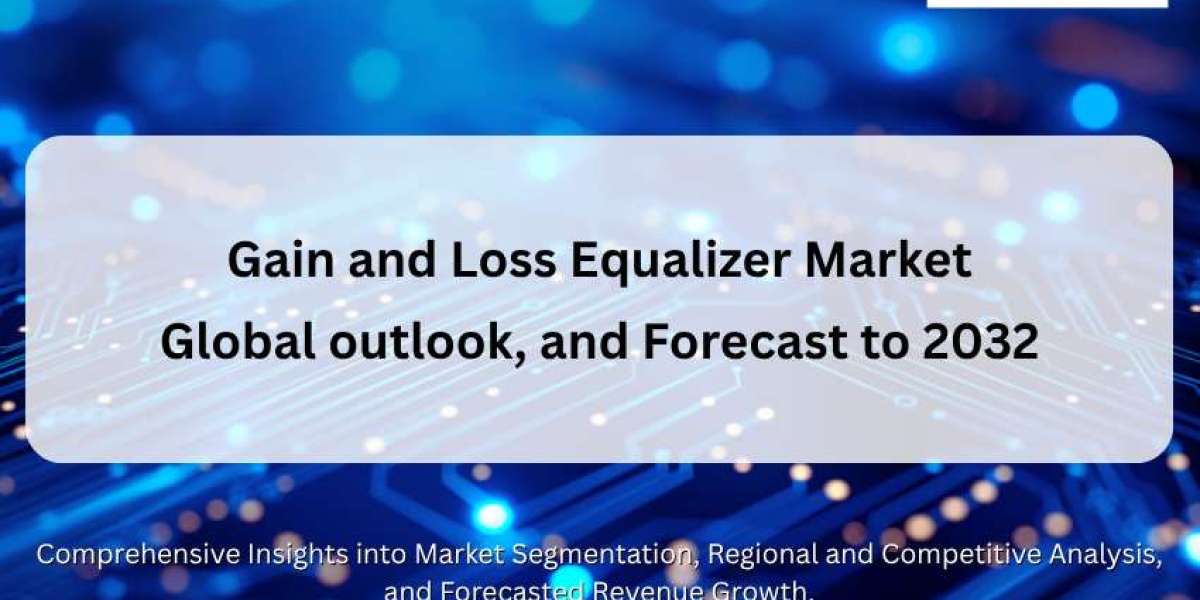 Gain and Loss Equalizer Market : Global outlook, and Forecast to 2032
