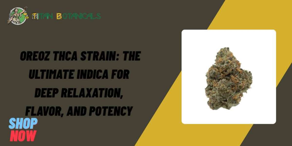 Oreoz THCa Strain: The Ultimate Indica for Deep Relaxation, Flavor, and Potency