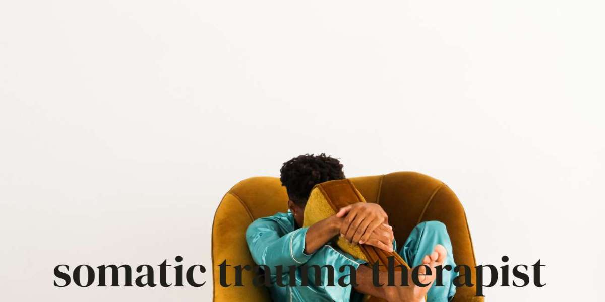 What Does a Somatic Trauma Therapist Do and How Can They Help You Heal?