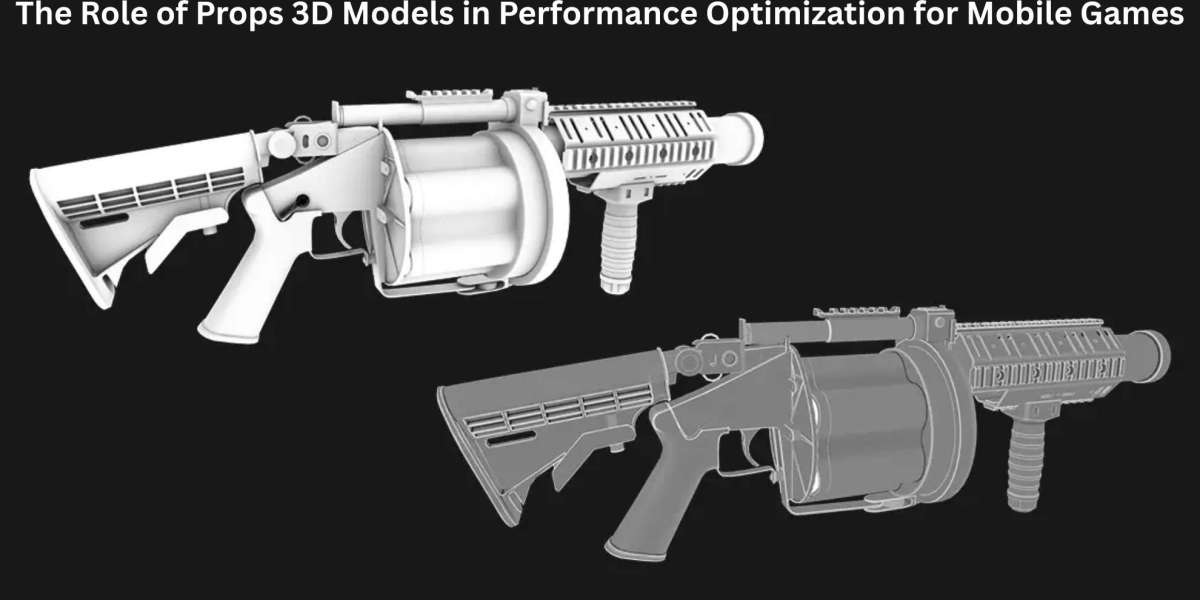 The Role of Props 3D Models in Performance Optimization for Mobile Games