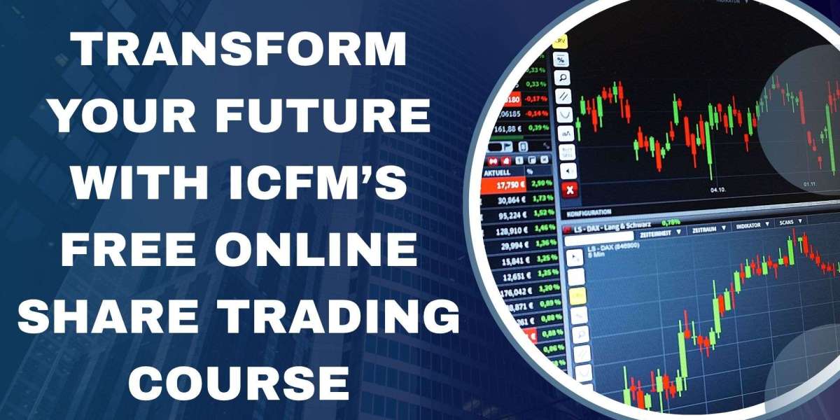 Transform Your Future with ICFM’s Free Online Share Trading Course