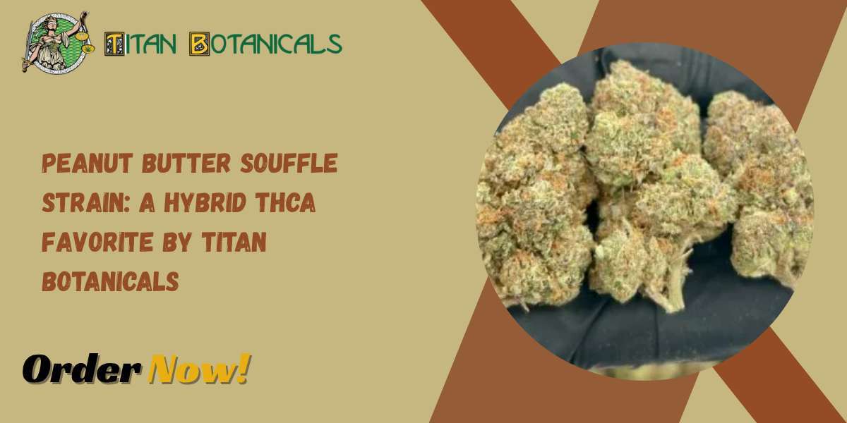 Peanut Butter Souffle Strain: A Hybrid THCA Favorite by Titan Botanicals