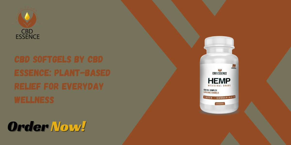CBD Softgels by CBD Essence: Plant-Based Relief for Everyday Wellness