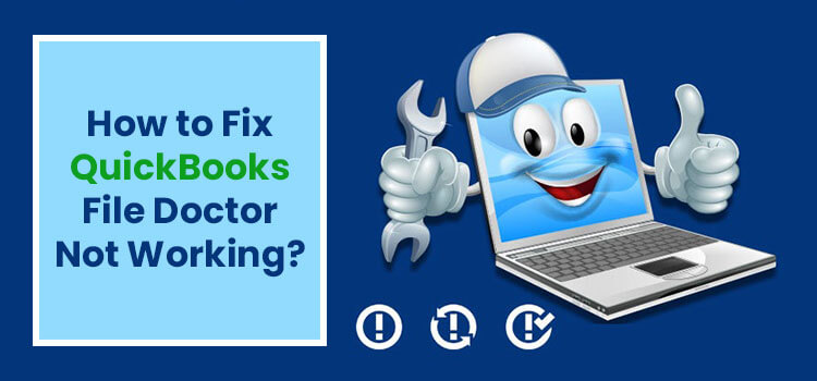 QuickBooks File Doctor Not Working or Won't Open Issue