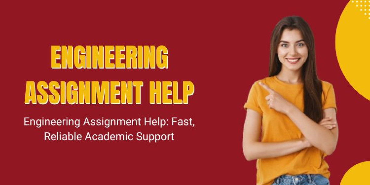 Engineering Assignment Help: Fast, Reliable Academic Support