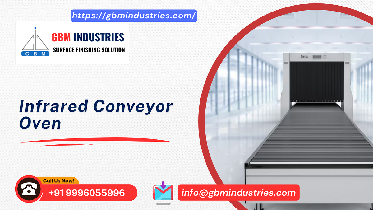 What is an IR Conveyor Oven: Definition, Features, Uses & Advantages | Medium