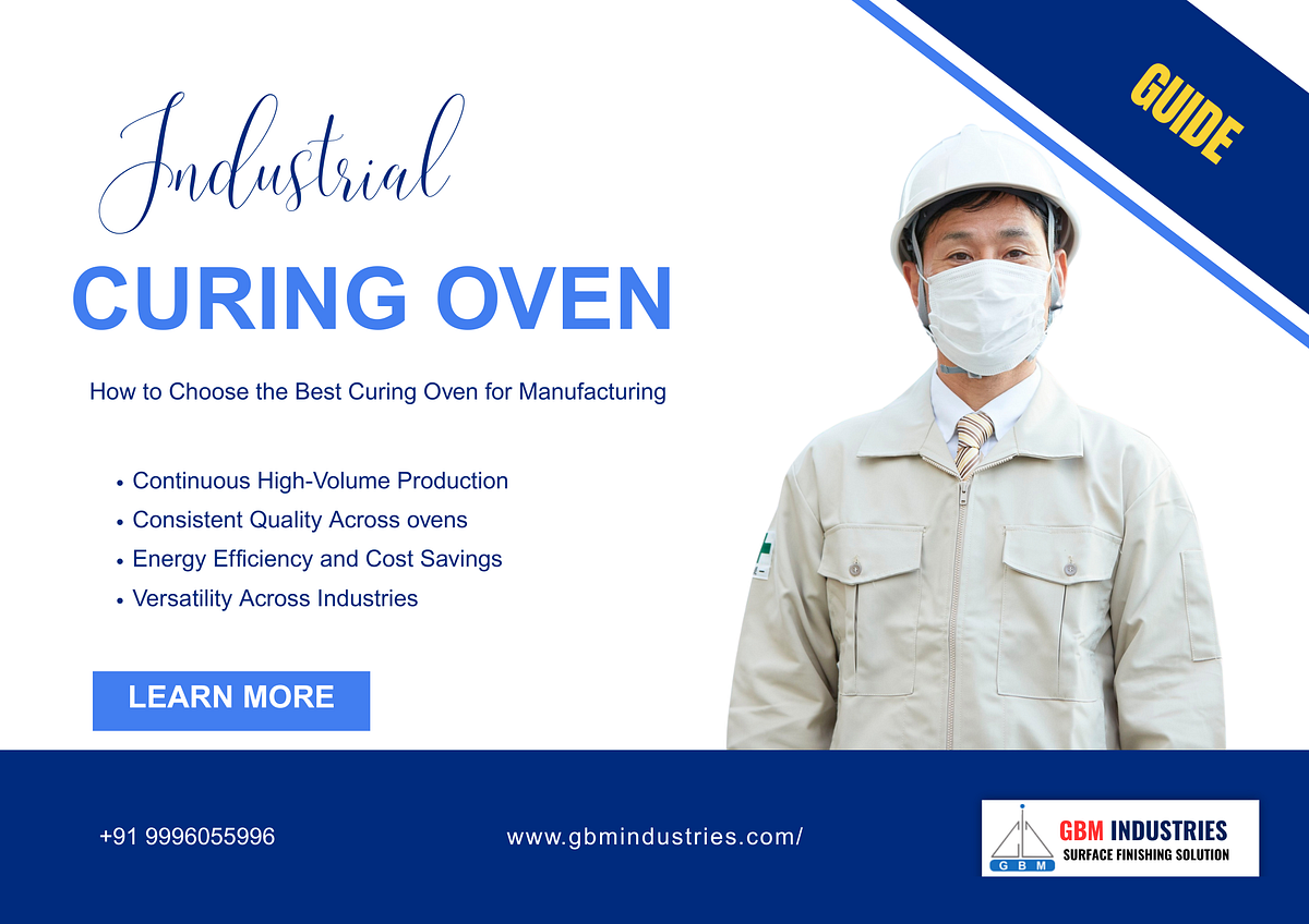 Complete Guide to Curing Ovens: Principles, Types, Applications, and Buying Guide | by Vikas Nayal | Sep, 2025 | Medium