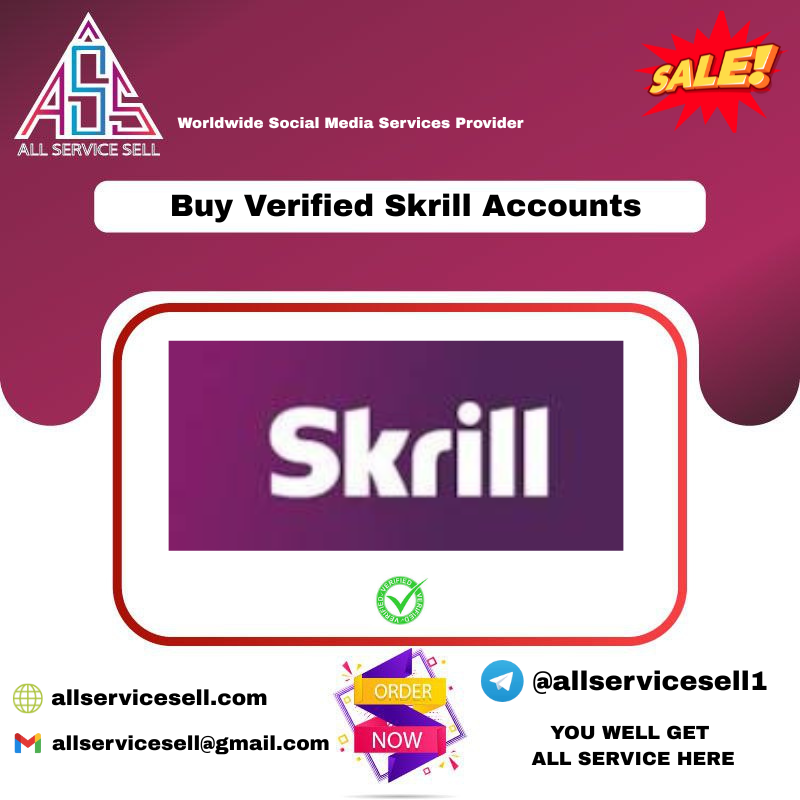 Buy Verified Skrill Accounts - Safe And Verified Accounts