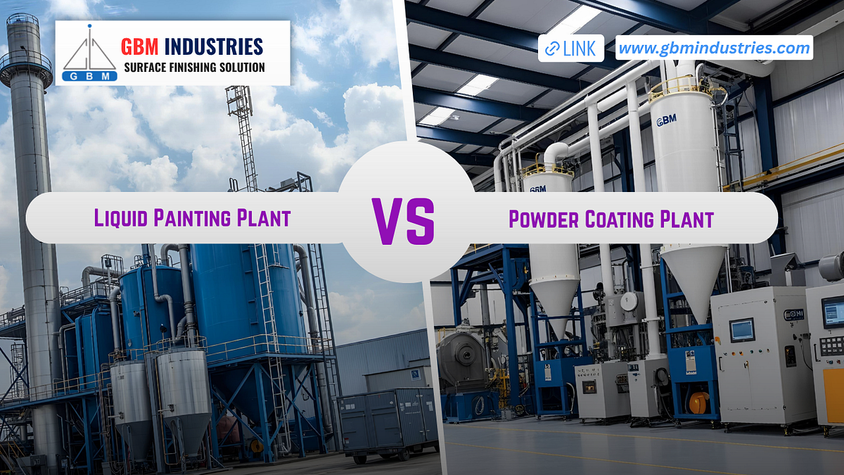 Liquid Painting Plant vs Powder Coating Plant– Which Is Better for Your Industry? | by Vikas Nayal | Oct, 2025 | Medium