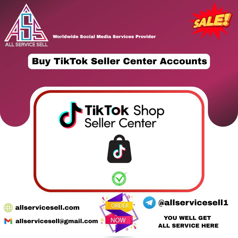Buy TikTok Seller Center Account - Safe And Secure Accounts