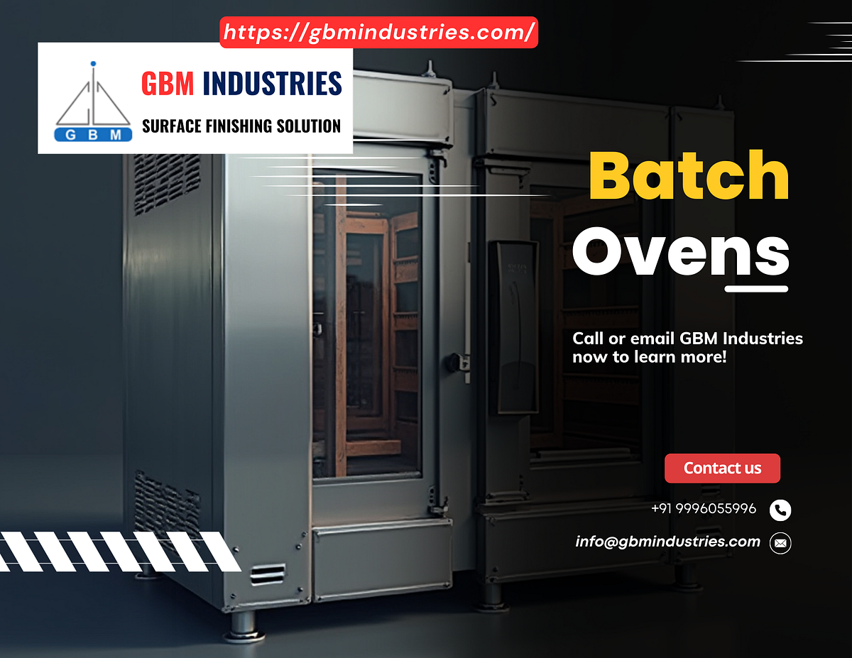The Versatility and Functionality of Batch Ovens for Different Industries | by Vikas Nayal | Medium