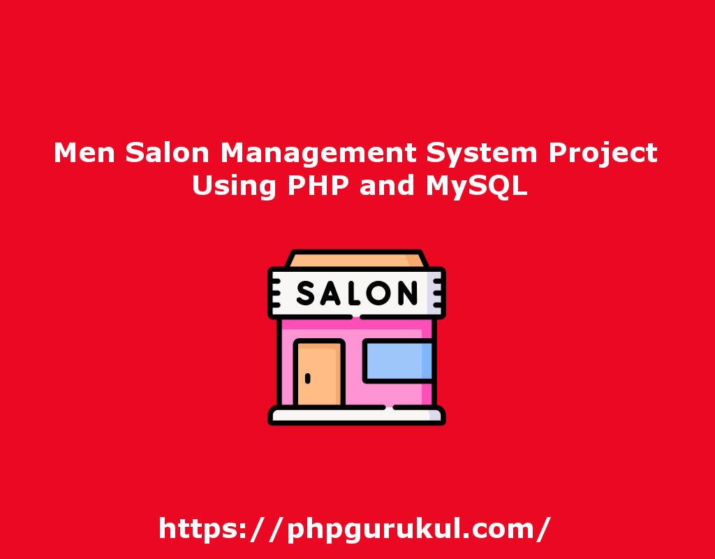 Men Salon Management System project | Online Men Salon Management project in Php