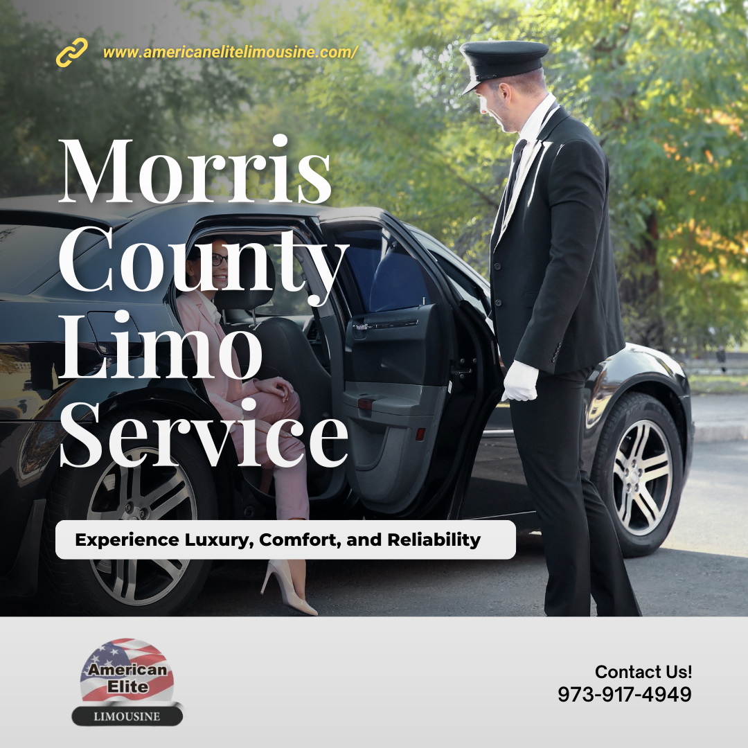 Morris County Limo Service — Experience Luxury, Comfort, and Reliability | by American Elite limousine | Oct, 2025 | Medium
