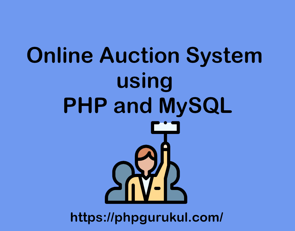 Online Auction System using PHP and MySQL | Online Auction Management System Project