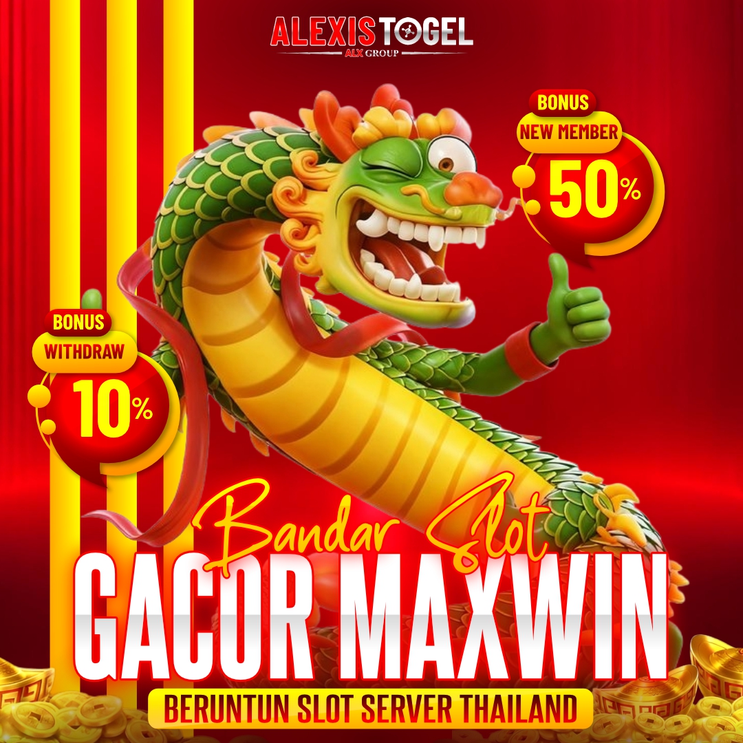 ALEXISTOGEL ? Bandar Slot Gacor Maxwin Beruntun Slot Server Thailand