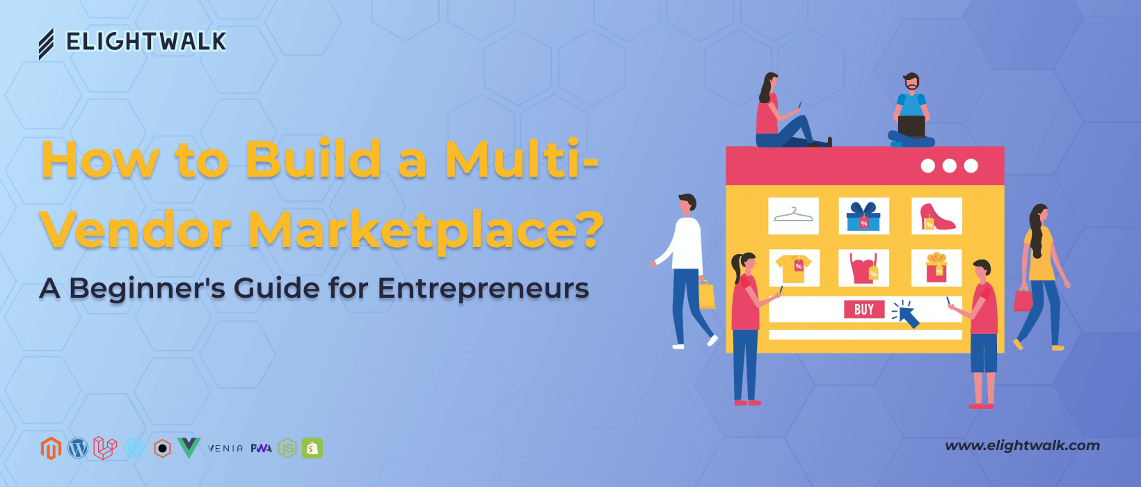 How to Build a Multi-Vendor Marketplace? A Beginner's Guide for Entrepreneurs