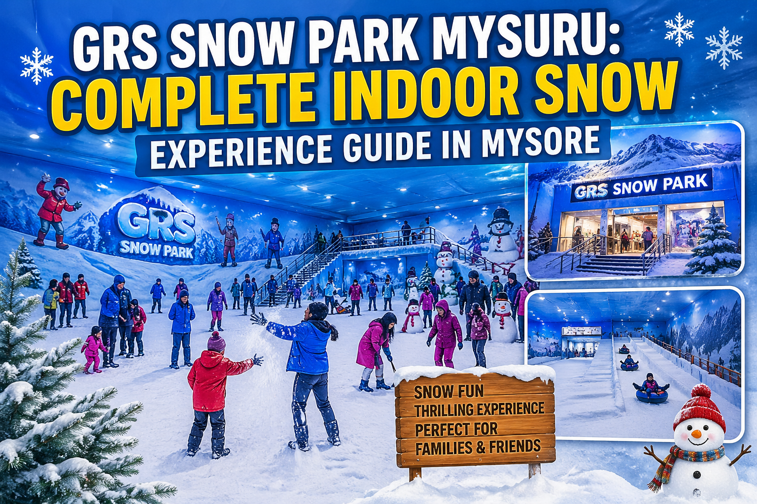 GRS Snow Park Mysuru: Indoor Snow Experience in Mysore You Shouldn’t Miss