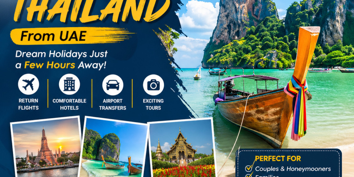 Affordable Thailand Tour Packages from UAE – Plan Your Perfect Holiday
