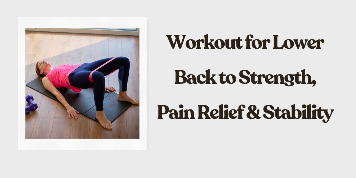 Workout for Lower Back to Strength, Pain Relief & Stability