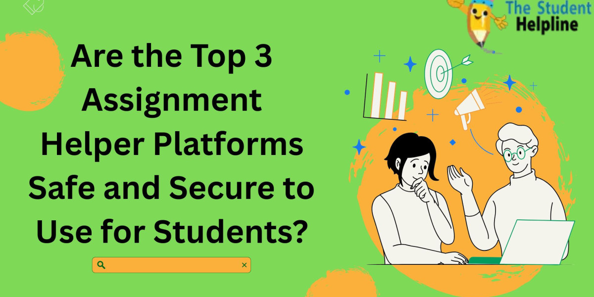 Are the Top 3 Assignment Helper Platforms Safe and Secure to Use for Students?