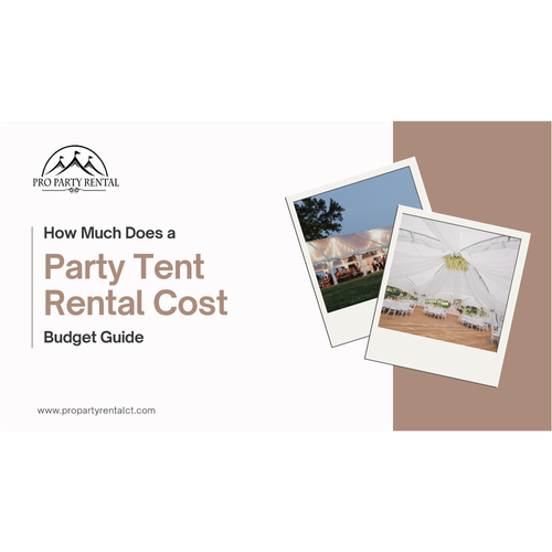 How Much Does a Party Tent Rental Cost: Budget Guide